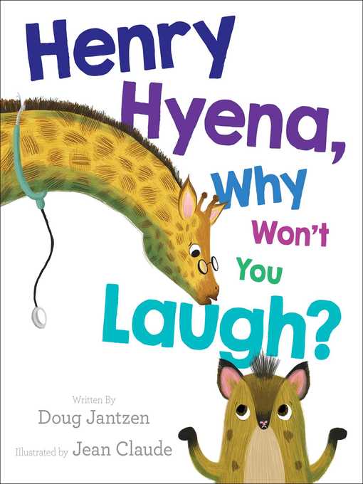 Title details for Henry Hyena, Why Won't You Laugh? by Doug Jantzen - Wait list
